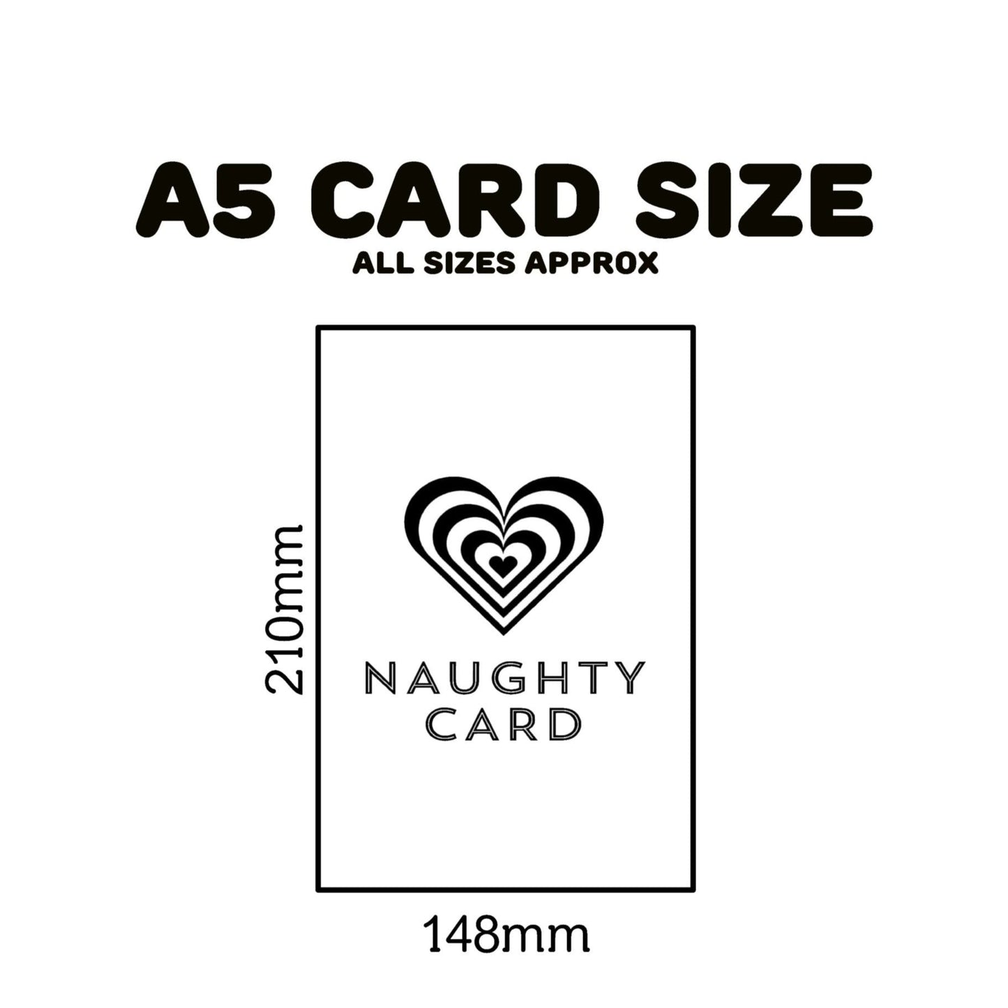 NaughtyCard Birthday Card A5 Size Guide.