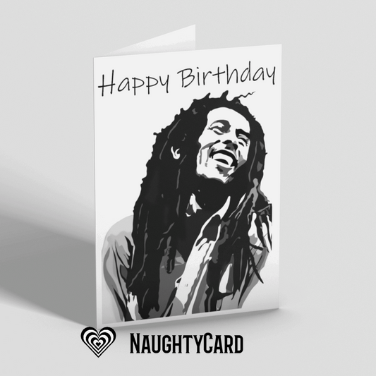 Bob Marley Birthday Card Black and White from NaughtyCard