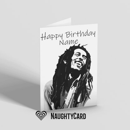 Bob Marley Birthday Card Personalised Black and White from NaughtyCard. Front View