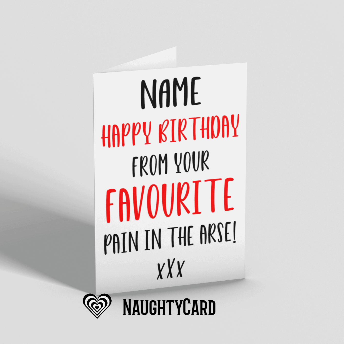 Favourite Pain Birthday Card - Naughty Card