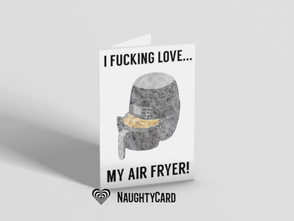 Fucking Love Air Fryer Card