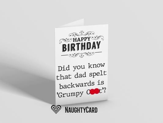 Grumpy C##t... Dad Birthday Card