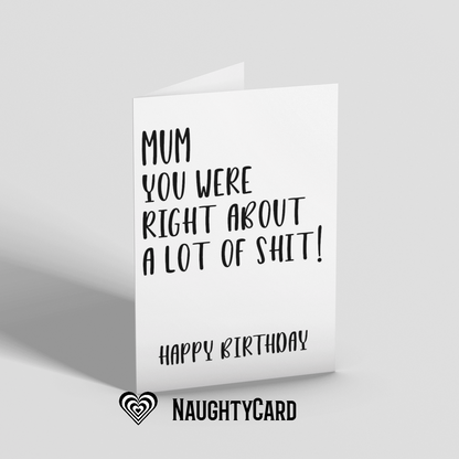 Mum You Were Right Birthday Card