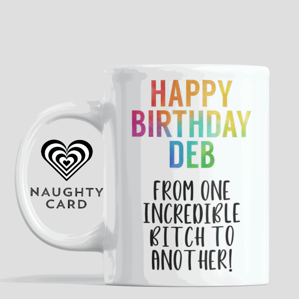 Happy Birthday From One Incredible Bitch To Another, Personalised Birthday Mug, Birthday Gift for mum, Gift for her, Naughty Card