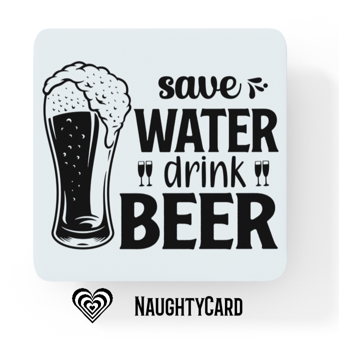 Save Water Drink Beer Funny Gift for dad - Glass Coaster - Bar Coaster