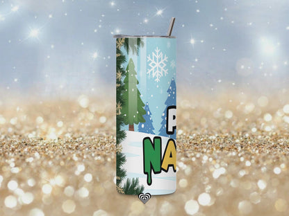 Nice not Naughty Thermal Skinny Metal Tumbler Personalised 20oz